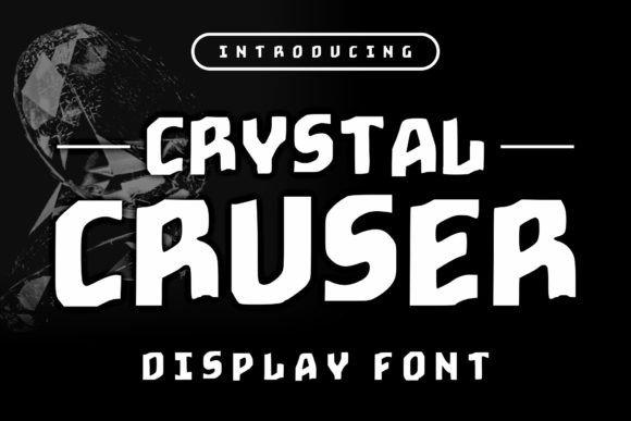 Crystal Cruser: A Fun Display Font for Creative Projects
