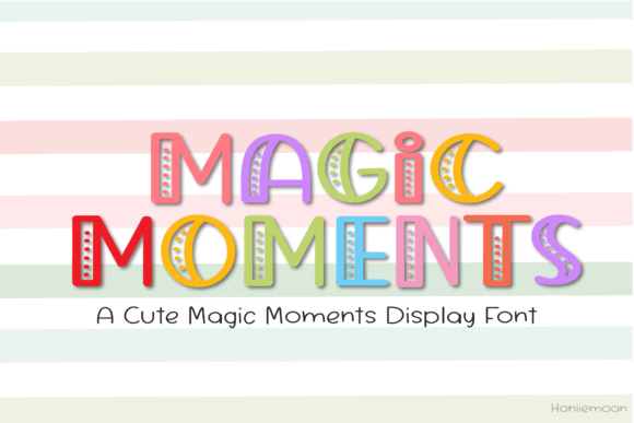 Discover the Joyful Magic Moments Display Font