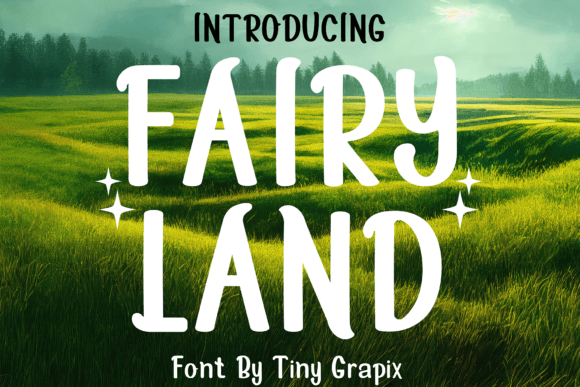 Fairy Land Font: A Whimsical Typeface for Creative Projects